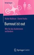 Harbs / Mallison |  Burnout ist out | Buch |  Sack Fachmedien