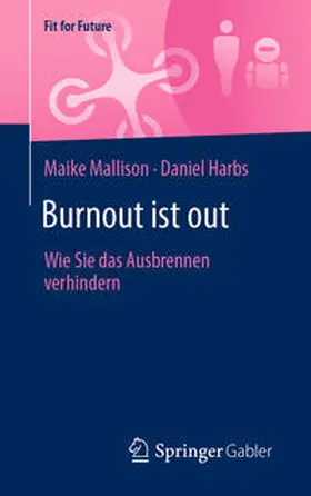 Mallison / Harbs | Burnout ist out | E-Book | www.sack.de