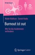 Mallison / Harbs |  Burnout ist out | eBook | Sack Fachmedien