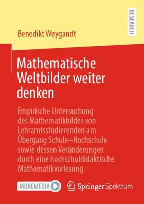 Weygandt | Mathematische Weltbilder weiter denken | Buch | 978-3-658-34661-4 | sack.de