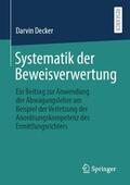 Decker |  Systematik der Beweisverwertung | Buch |  Sack Fachmedien
