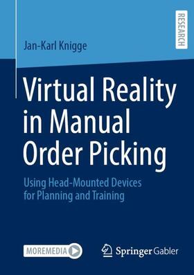 Knigge |  Virtual Reality in Manual Order Picking | Buch |  Sack Fachmedien