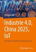 Babel |  Industrie 4.0, China 2025, IoT | Buch |  Sack Fachmedien