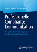 Möhrle / Weinen |  Professionelle Compliance-Kommunikation | eBook | Sack Fachmedien