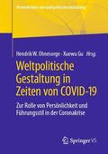 Gu / Ohnesorge |  Weltpolitische Gestaltung in Zeiten von COVID-19 | Buch |  Sack Fachmedien