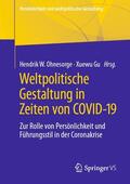 Ohnesorge / Gu |  Weltpolitische Gestaltung in Zeiten von COVID-19 | eBook | Sack Fachmedien