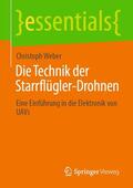 Weber |  Die Technik der Starrflügler-Drohnen | eBook | Sack Fachmedien
