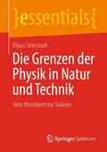 Stierstadt |  Die Grenzen der Physik in Natur und Technik | eBook | Sack Fachmedien