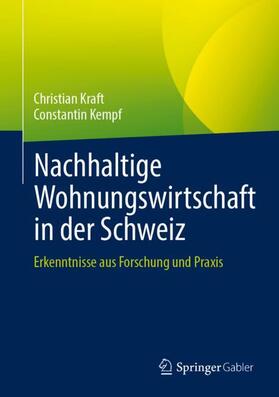 Kempf / Kraft |  Nachhaltige Wohnungswirtschaft in der Schweiz | Buch |  Sack Fachmedien