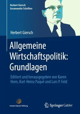 Giersch / Horn / Feld |  Allgemeine Wirtschaftspolitik: Grundlagen | Buch |  Sack Fachmedien