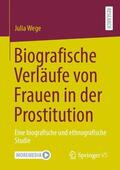 Wege |  Biografische Verläufe von Frauen in der Prostitution | Buch |  Sack Fachmedien