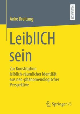 Breitung | LeiblICH sein | Buch | 978-3-658-34842-7 | sack.de