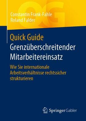 Falder / Frank-Fahle |  Quick Guide Grenzüberschreitender Mitarbeitereinsatz | Buch |  Sack Fachmedien