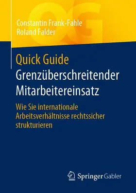 Frank-Fahle / Falder | Quick Guide Grenzüberschreitender Mitarbeitereinsatz | E-Book | www.sack.de
