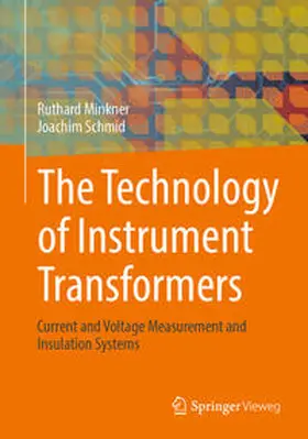 Minkner / Schmid |  The Technology of Instrument Transformers | eBook | Sack Fachmedien