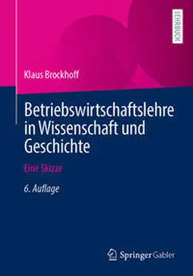 Brockhoff | Betriebswirtschaftslehre in Wissenschaft und Geschichte | E-Book | sack.de