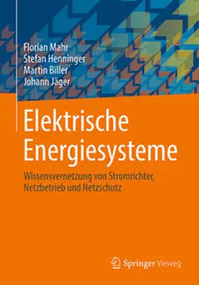 Mahr / Henninger / Biller | Elektrische Energiesysteme | E-Book | www.sack.de