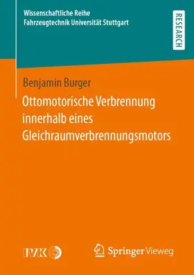 Burger |  Ottomotorische Verbrennung innerhalb eines Gleichraumverbrennungsmotors | Buch |  Sack Fachmedien