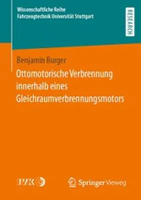 Burger |  Ottomotorische Verbrennung innerhalb eines Gleichraumverbrennungsmotors | eBook | Sack Fachmedien