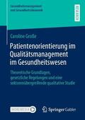 Große |  Patientenorientierung im Qualitätsmanagement im Gesundheitswesen | Buch |  Sack Fachmedien