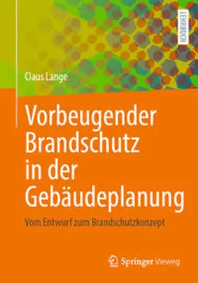 Lange | Vorbeugender Brandschutz in der Gebäudeplanung | E-Book | sack.de