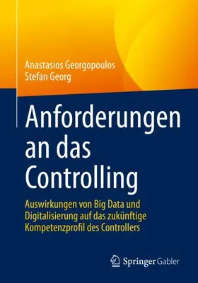 Georg / Georgopoulos | Anforderungen an das Controlling | Buch | 978-3-658-34937-0 | sack.de