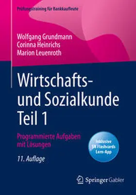 Grundmann / Heinrichs / Leuenroth |  Wirtschafts- und Sozialkunde Teil 1 | eBook | Sack Fachmedien