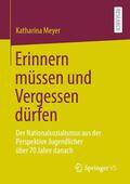 Meyer |  Erinnern müssen und Vergessen dürfen | eBook | Sack Fachmedien