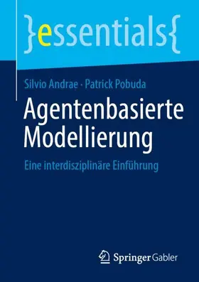 Andrae / Pobuda | Agentenbasierte Modellierung | Buch | 978-3-658-34952-3 | sack.de