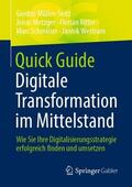 Müller-Seitz / Metzger / Ritter |  Quick Guide Digitale Transformation im Mittelstand | Buch |  Sack Fachmedien