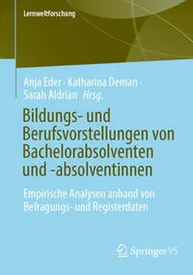 Eder / Deman / Aldrian |  Bildungs- und Berufsvorstellungen von Bachelorabsolventen und -absolventinnen | Buch |  Sack Fachmedien
