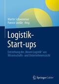 Seeßle / Schwemmer |  Logistik-Start-ups | Buch |  Sack Fachmedien