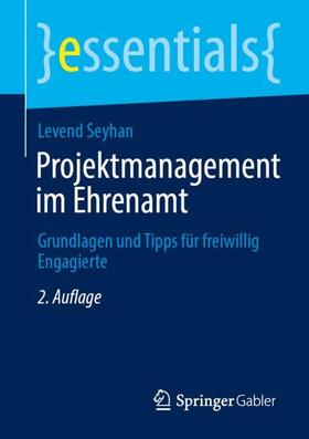 Seyhan | Projektmanagement im Ehrenamt | Buch | 978-3-658-35035-2 | sack.de