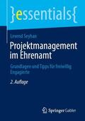 Seyhan |  Projektmanagement im Ehrenamt | Buch |  Sack Fachmedien
