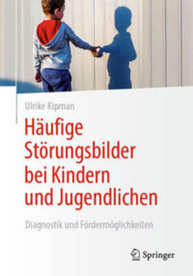 Kipman | Häufige Störungsbilder bei Kindern und Jugendlichen | E-Book | sack.de