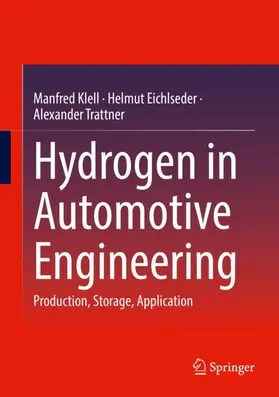 Klell / Trattner / Eichlseder |  Hydrogen in Automotive Engineering | Buch |  Sack Fachmedien