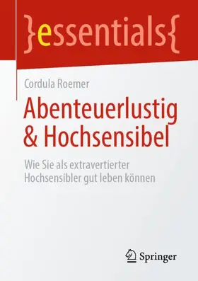 Roemer |  Abenteuerlustig & Hochsensibel | Buch |  Sack Fachmedien