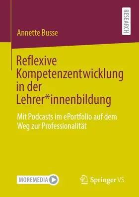 Busse |  Reflexive Kompetenzentwicklung in der Lehrer*innenbildung | Buch |  Sack Fachmedien