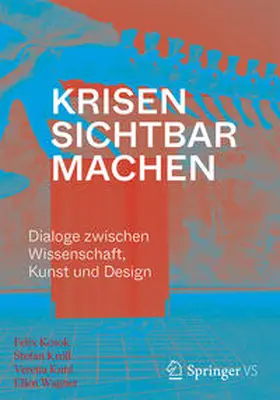 Kosok / Kroll / Kuni | Krisen sichtbar machen | E-Book | www.sack.de