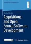 Vetter |  Acquisitions and Open Source Software Development | Buch |  Sack Fachmedien