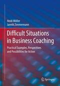 Zimmermann / Möller |  Difficult Situations in Business Coaching | Buch |  Sack Fachmedien