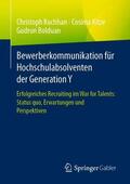 Kochhan / Bolduan / Kitze |  Bewerberkommunikation für Hochschulabsolventen der Generation Y | Buch |  Sack Fachmedien