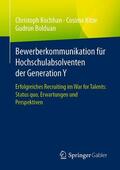 Kochhan / Kitze / Bolduan |  Bewerberkommunikation für Hochschulabsolventen der Generation Y | eBook | Sack Fachmedien