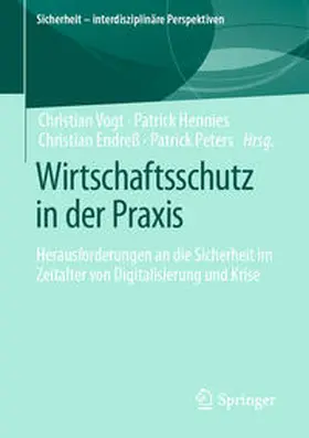 Vogt / Hennies / Endreß |  Wirtschaftsschutz in der Praxis | eBook | Sack Fachmedien