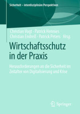Vogt / Hennies / Endreß | Wirtschaftsschutz in der Praxis | E-Book | sack.de