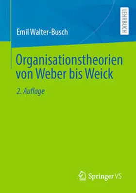 Walter-Busch | Organisationstheorien von Weber bis Weick | E-Book | sack.de