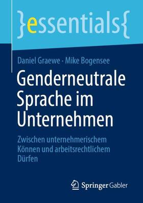 Bogensee / Graewe | Genderneutrale Sprache im Unternehmen | Buch | 978-3-658-35156-4 | sack.de