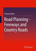 Richter |  Road Planning - Freeways and Country Roads | Buch |  Sack Fachmedien