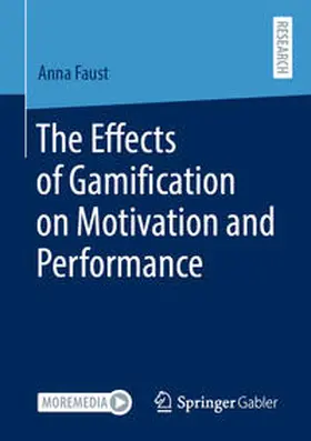 Faust | The Effects of Gamification on Motivation and Performance | E-Book | www.sack.de