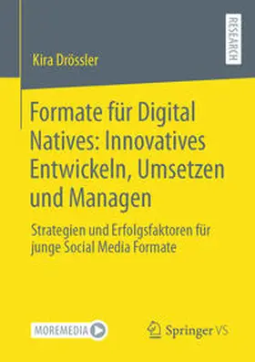 Drössler | Formate für Digital Natives: Innovatives Entwickeln, Umsetzen und Managen | E-Book | www.sack.de